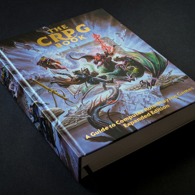 The CRPG Book: A Guide to Computer Role-Playing Games (Expanded Edition)